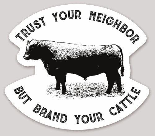 Brand Your Cattle Sticker