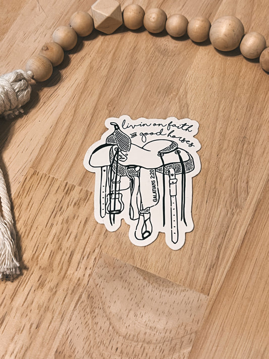 Livin' on Faith & Good Horses Sticker