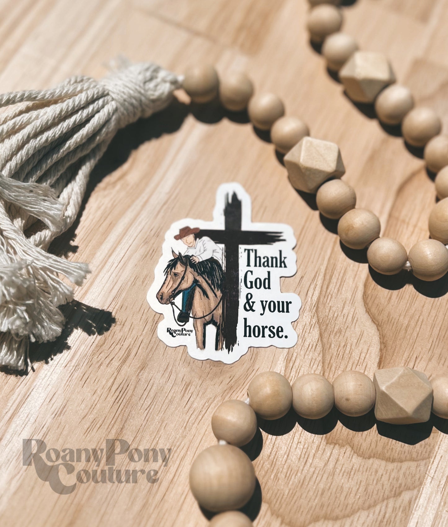Thank God & Your Horse Sticker