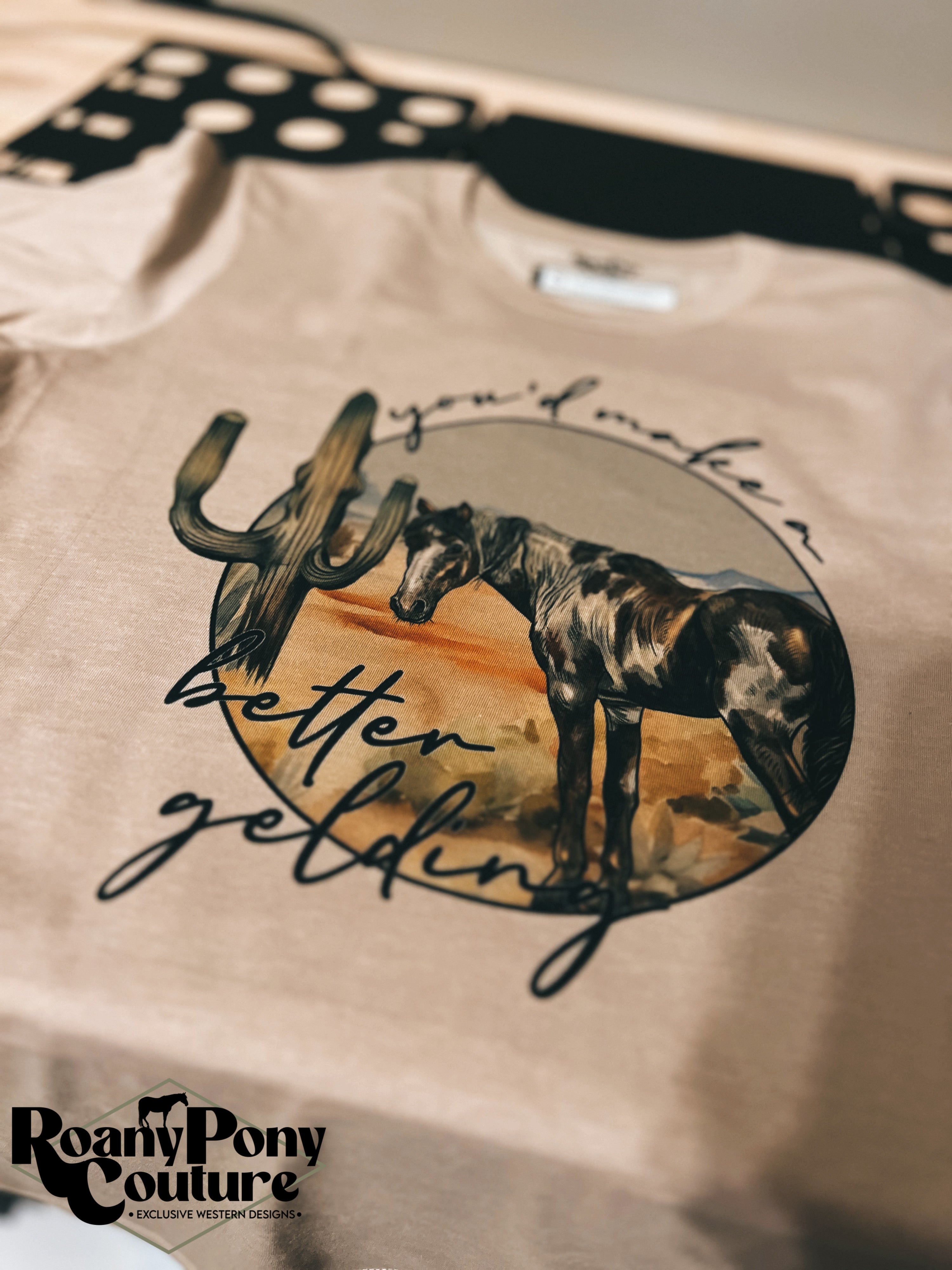 You'd Make a Better Gelding Tee