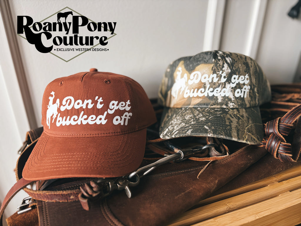 Don't Get Bucked Off Hat
