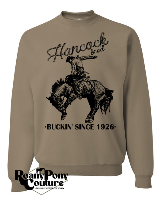 Buckin' Since 1926 Sweatshirt