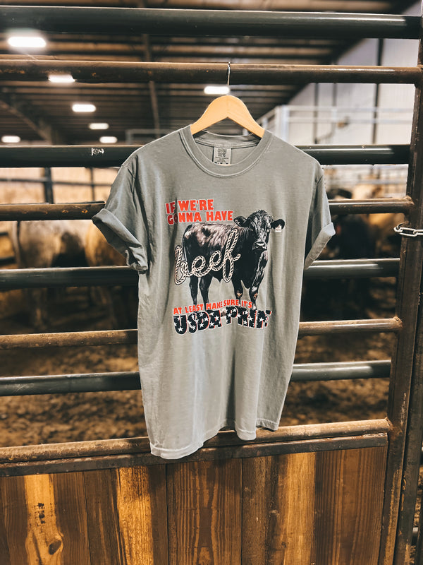 If We're Gonna Have Beef Tee