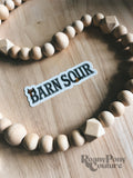 Barn Sour Sticker