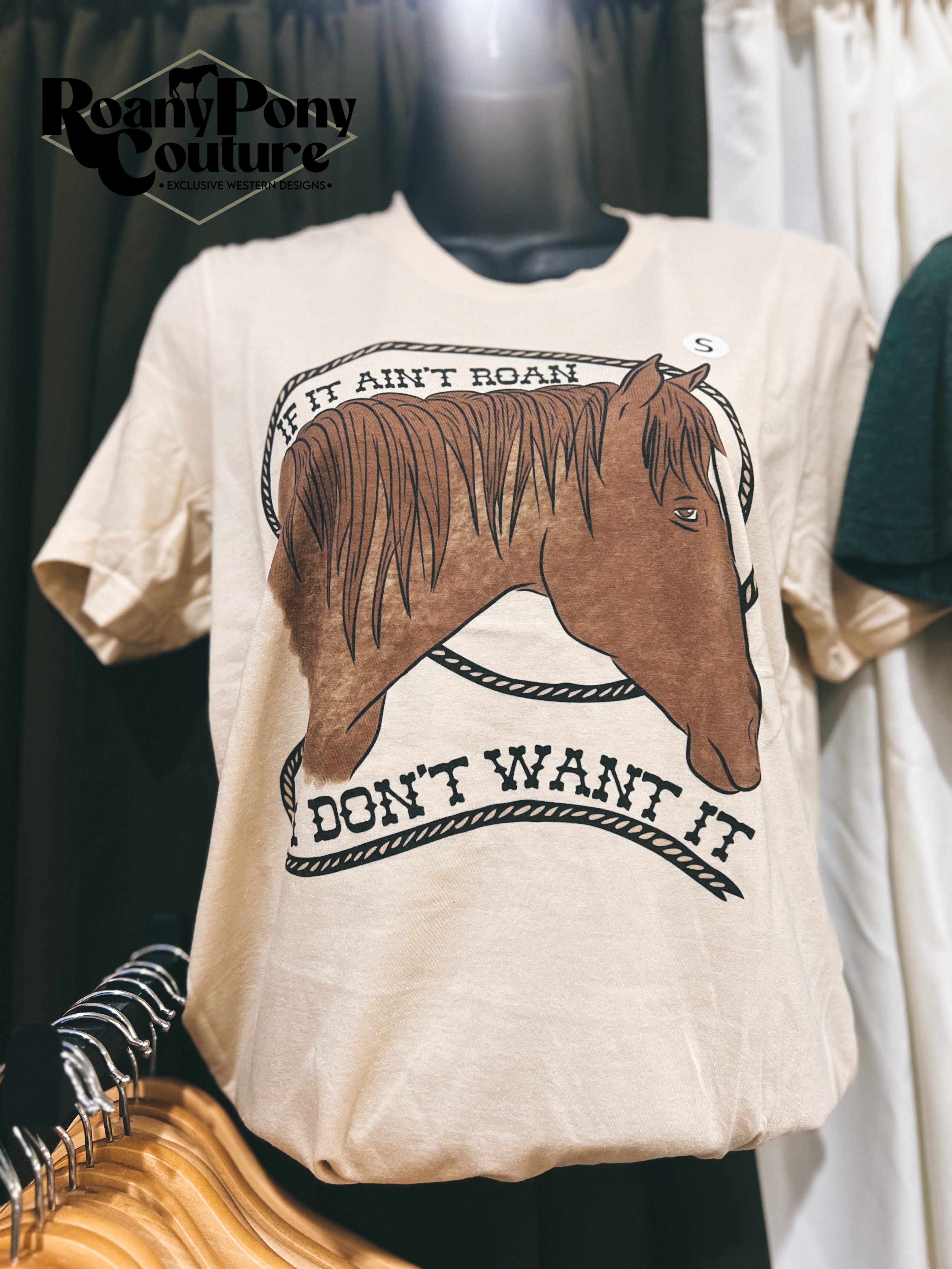 If It Ain't Roan, I Don't Want It Tee